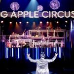 Big Apple Circus 大蘋果馬戲團今秋再度回歸！(10/12-2/2)
